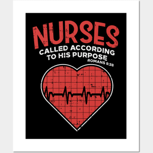 Nurses called according to his purpose - Christian Nurse Gift Posters and Art